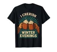 I Cherish Winter Evenings Mug Cheers T-Shirt
