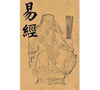 I Ching (Book of Changes, Yi Jing): Original Chinese Qing Dynasty Taoist Version