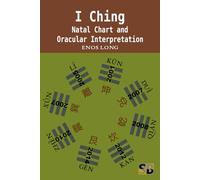 I Ching: Natal Chart and Oracular Interpretation