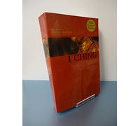 I Ching: The Classic Chinese Oracle of Change