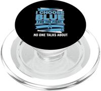 I Choose Blue For Fight No One Talks About Prostate Cancer PopSockets PopGrip for MagSafe