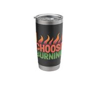 I Choose Burning Dramatic Meme Energy Chaos |- Stainless Steel Insulated Tumbler