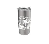 I Choose Burning Dramatic Meme Energy Chaos |||- Stainless Steel Insulated Tumbler