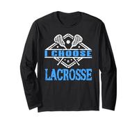 I Choose Lacrosse Player Sport Statement Fan Long Sleeve T-Shirt