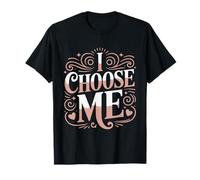 I Choose Me Self Love Valentine Design T-Shirt