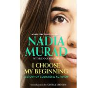 I Choose My Beginning : A Story of Courage and Activism