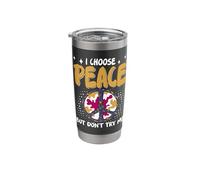 I Choose Peace But Don't Try Me Stainless Steel Insulated Tumbler