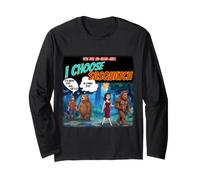 I Choose Sasquatch Funny Novelty Man or Bear Long Sleeve T-Shirt