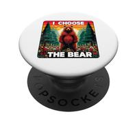 I Choose The Bear Funny Women's Debate Woods Predators Mom PopSockets Adhesive PopGrip