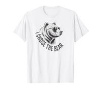 I Choose The Bear T-Shirt