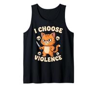 I Choose Violence Funny Cat Design Dark Humor Tank Top