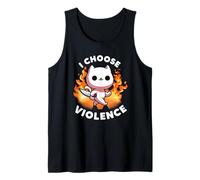 I Choose Violence Today Cat Irony And Sarcasm Funny Cat Tank Top