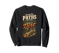 I Chose The Paths Made Of Dirt Hiking Hiker Gift Retro Sweatshirt