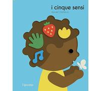 I cinque sensi. Ediz. a colori
