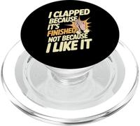 I Clapped Because It's Over Not Because I Liked It - PopSockets PopGrip for MagSafe