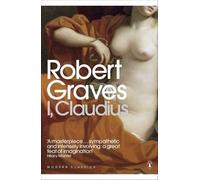 I. Claudius (Penguin Classics) by Graves. Robert ( 2006 ) Paperback