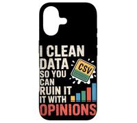 I Clean Data So You Can Ruin It with Opinions Data Scientist Case for iPhone 17