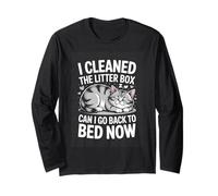 I Cleaned The Litter Box Can I Go Back to Bed Now Cat Long Sleeve T-Shirt