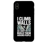 I Climb Walls So I Don’t Build Them Around Rock Climber Case for iPhone XS Max