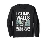 I Climb Walls So I Don’t Build Them Around Rock Climber Long Sleeve T-Shirt