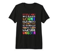 I Climbed Mount Kilimanjaro so Im Basically a Unicorn Tshirt Premium T-Shirt