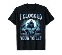 I Clogged Your Toilet Funny Alpha Wolf Meme Stupid Brainrot T-Shirt