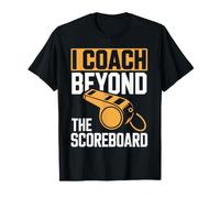 I Coach Beyond The Scoreboard Coaching T-Shirt