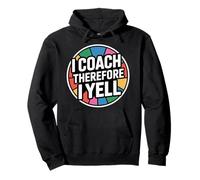 I Coach Therefore I Yell Sports Mentor Stress - Pullover Hoodie