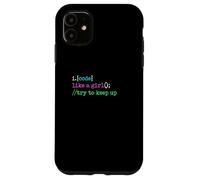 I Code Like A Girl Try To Keep Up Coder Programmer Software Case for iPhone 11