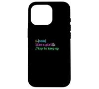 I Code Like A Girl Try To Keep Up Coder Programmer Software Case for iPhone 16 Pro