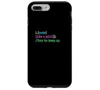 I Code Like A Girl Try To Keep Up Coder Programmer Software Case for iPhone 7 Plus/8 Plus