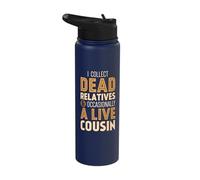 I Collect Dead Relatives and Occasionally A Live Cousin Gene Stainless Steel Insulated Water Bottle