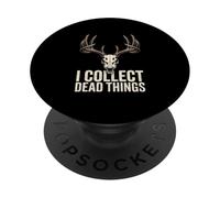 I Collect Dead Things Deer Skull Hunting PopSockets Adhesive PopGrip