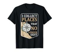 I Collect Places That No Longer Exist Vintage Compass Map T-Shirt