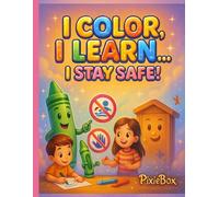 I Color, I Learn… I Stay Safe