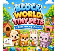 I Color Stuff: Block World Mini's - Tiny Pets: Small Pets, Big Charm. (I Color Stuff: Coloring Books for Kids & Adults)