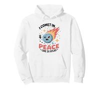 I Comet In Peace UFO Science Pun Interstellar Space 3I/Atlas Pullover Hoodie