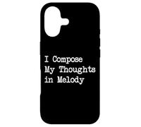 I Compose My Thoughts in Melody Funny Music Quotes Case for iPhone 17