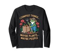 I Compost Things Gardening Recycling Gardener Plant Compost Long Sleeve T-Shirt