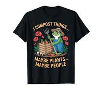 I Compost Things Gardening Recycling Gardener Plant Compost T-Shirt