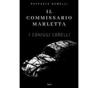 I coniugi Corelli: Le avventure del commissario Marletta 2