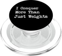 I Conquer More Than Just Weights - Victory Beyond the Gym PopSockets PopGrip for MagSafe