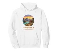 I Conquered It Lake Agnes Teahouse Trail Banff National Park Pullover Hoodie
