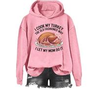 I Cook My Turkey The Old Fashioned Way I Let My Mom Do It Sweatshirt & Hoodie