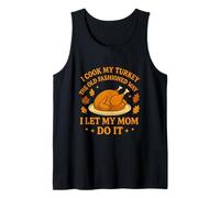 I Cook My Turkey The Old Fashioned Way Thanksgiving Tank Top