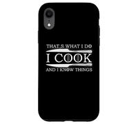 i cook that's what know things, good at cooking Case for iPhone XR