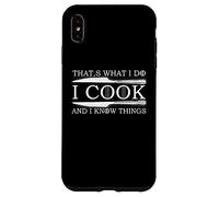 i cook that's what know things, good at cooking Case for iPhone XS Max