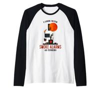 I Cook with Alarms AS TIMERS Raglan Baseball Tee