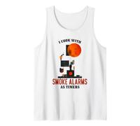 I Cook with Alarms AS TIMERS Tank Top