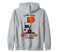 I COOK WITH ALARMS AS TIMERS Zip Hoodie
